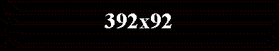 392 x 72 Pixels (Full Banner com barra de navega��o vertical)